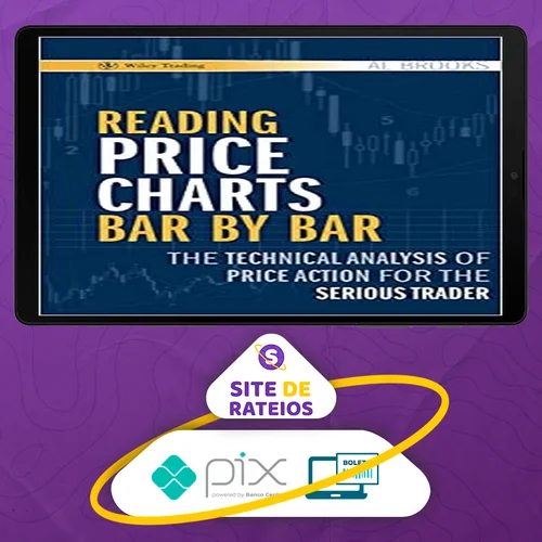 Reading Price Charts Bar By Bar - Al Brooks [Inglês]