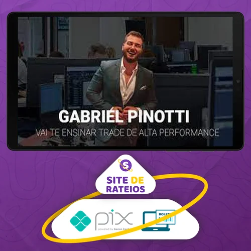 Trader de Alta Performance - Gabriel Pinotti