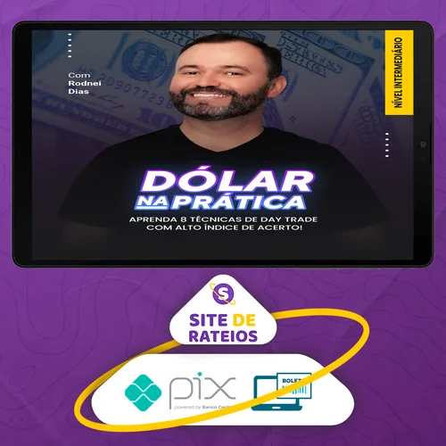 Curso Dolar na Pratica Mentorias: DI, Market Maker e Dólar Avançado - Rodnei Dias