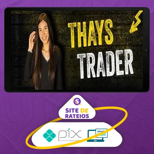 Curso Thays Trader - Thaynvestindo