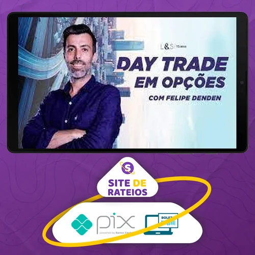 Day Trader em Opções - Felipe Denden