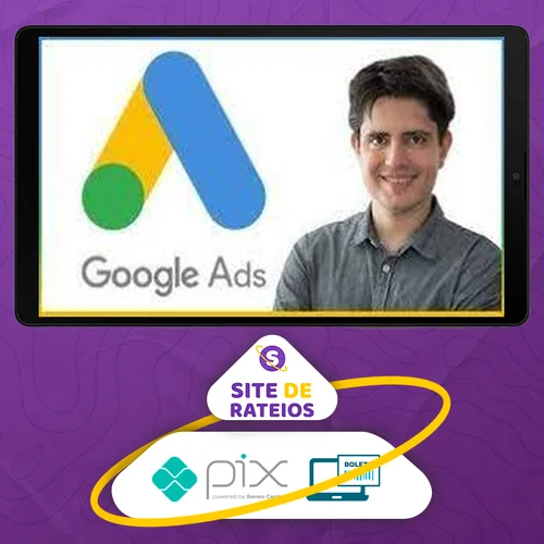 Curso Google Ads (Adwords) com Foco em Pequeno Orçamento - Mauricio Alexandre