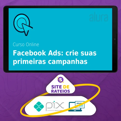 Facebook ADS: Crie Anúncios que Geram Resultados - Alura