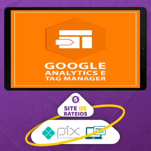 Google Analytics e Google Tag Manager - Mestre Academy