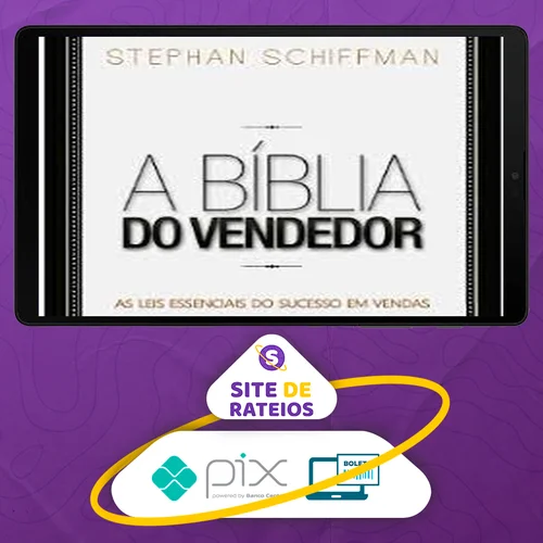 A Bíblia do Vendedor - Stephan Schiffman