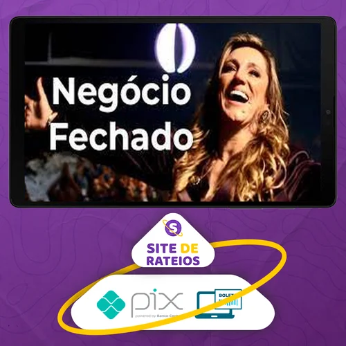 Negócio Fechado - Instituto Tânia Zambon