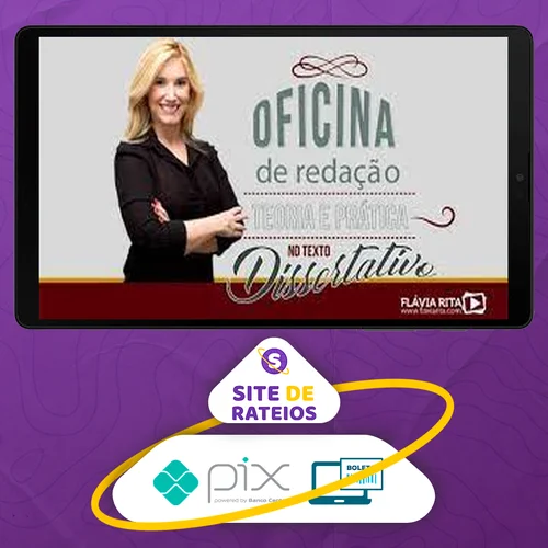 Oficina de Redação e Teoria Texto Dissertativo - Flávia Rita