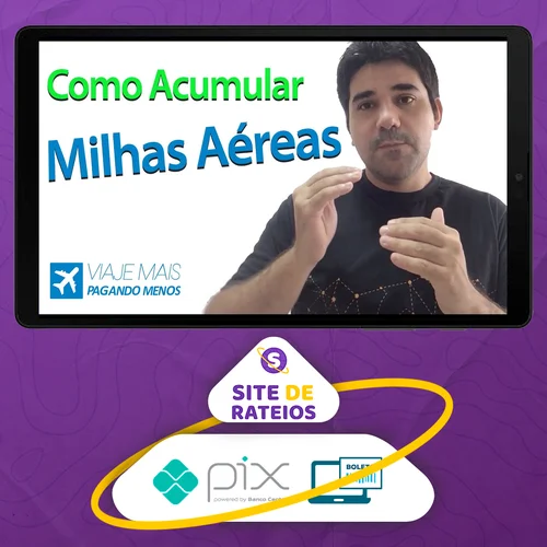 Como Multiplicar Milhas Aéreas - Alan Costa