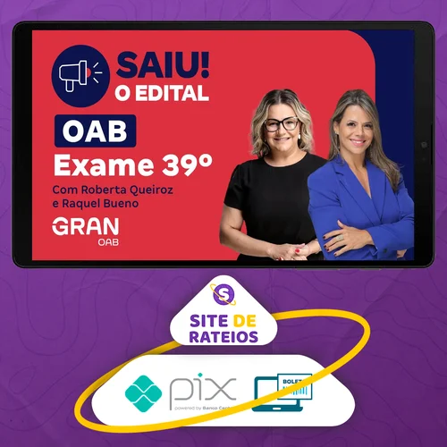 1ª Fase OAB XXXIX 39º Exame: Preparação Total - Gran Cursos Online