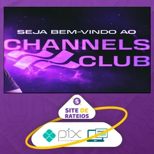 Channels Club 2.0 - Cassiano Girardi