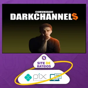 Comunidade Dark Channels - Rhaj Teixeira